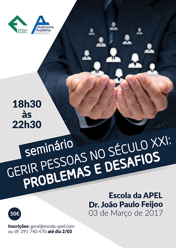 Seminário Gerir Pessoas no Século XXI: Problemas e Desafios